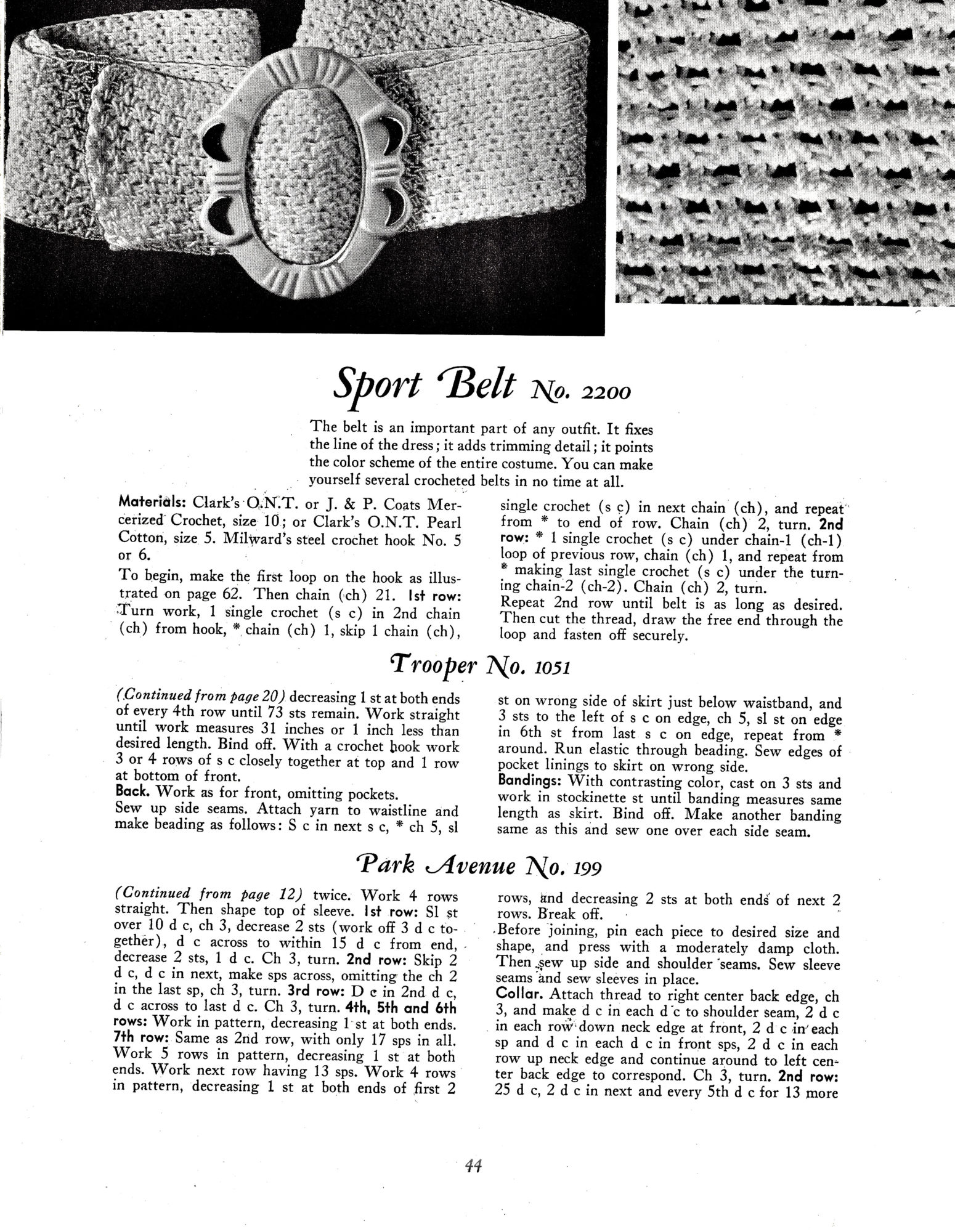 Sports Belt, the important part of any wardrobe. It fixes the line of the dress and it adds trimming detail. It points the color scheme of the entire costume. You can make yourself several crocheted belts in no time at all.