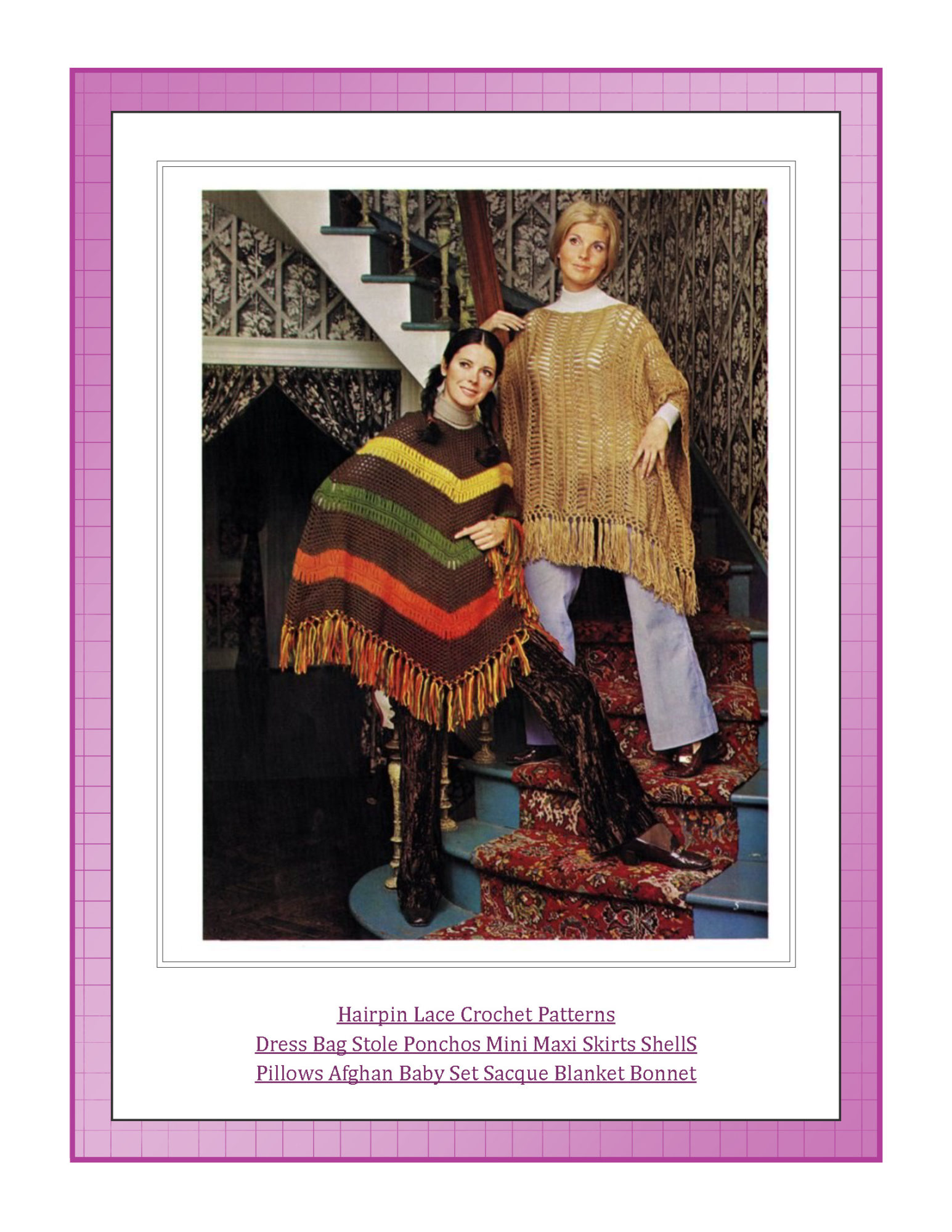 Hairpin Lace Crochet Patterns Dress Bag Stole Ponchos Mini Maxi Skirts Shells Pillows Afghan Baby Set Sacque Blanket Bonnet 
